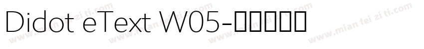 Didot eText W05字体转换